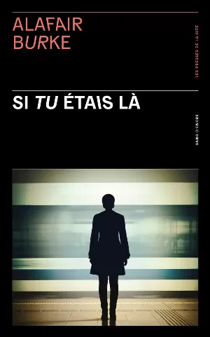 Alafair Burke – Si tu étais là